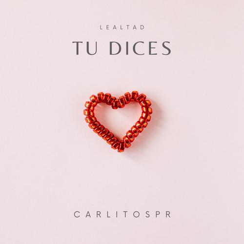 Tu Dices (Explicit)