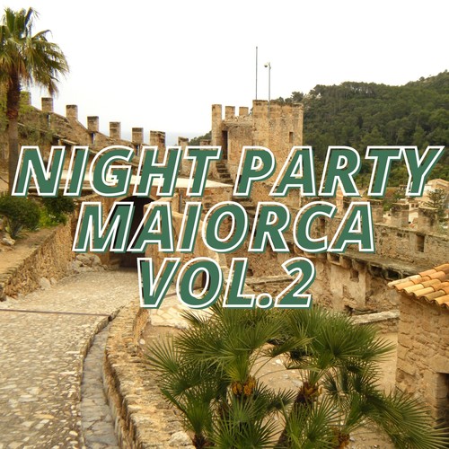 Night Party Maiorca Vol.2