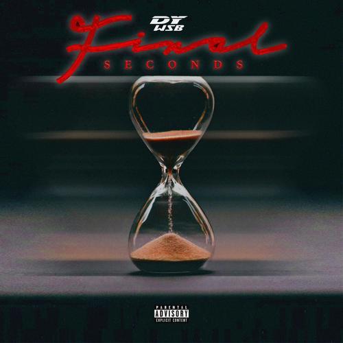 Final Seconds (Explicit)