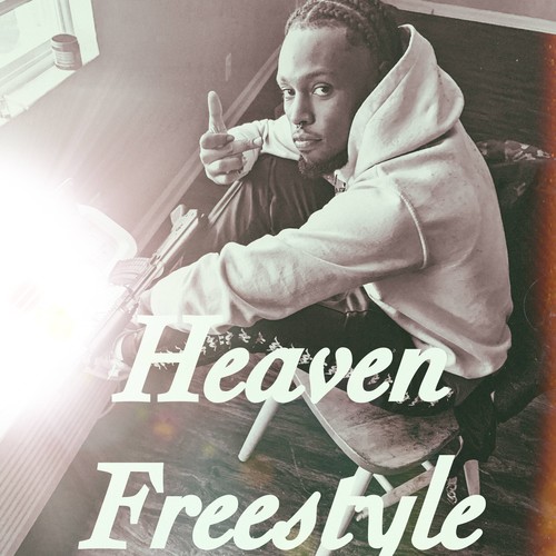 Heaven Freestyle (Explicit)