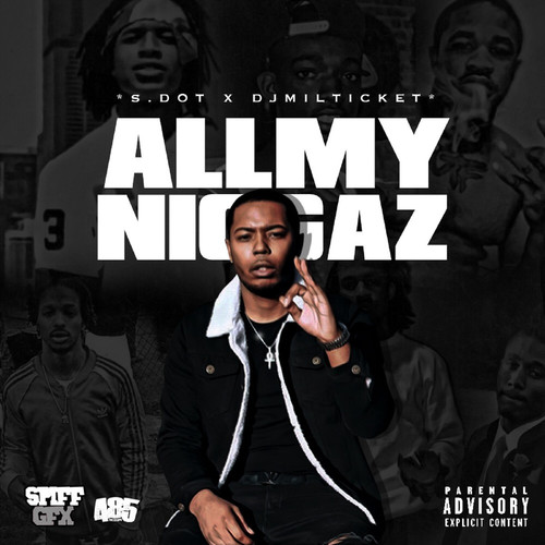 All My Niggaz (Explicit)