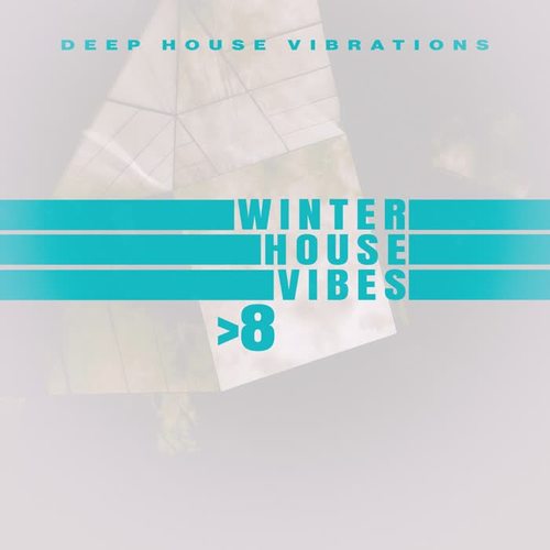 Winter House Vibes > 8