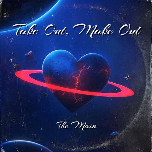 Take Out, Make Out (Explicit)