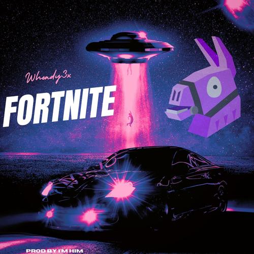 Whoady3x Fortnite (Explicit)