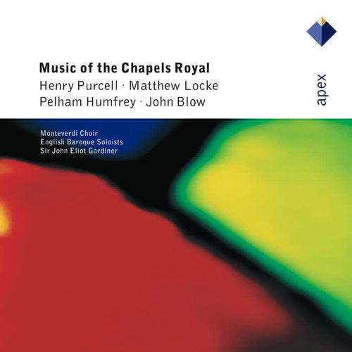 Music of the Chapels Royal (-  Apex)