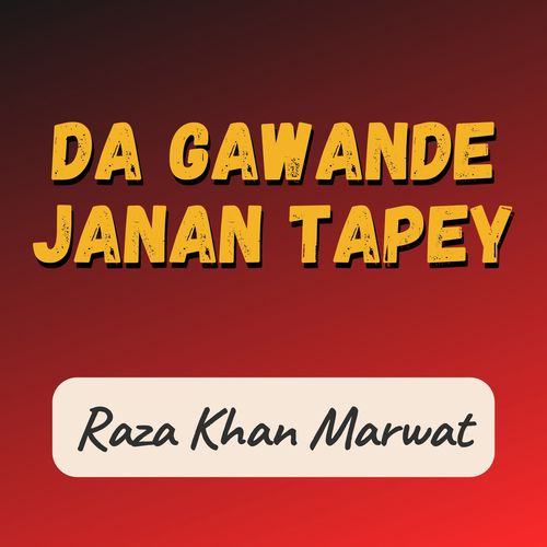 Da Gawande Janan Tapey