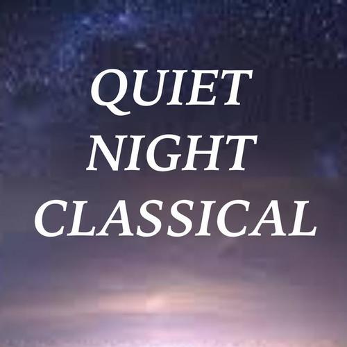 Quiet Night Classical