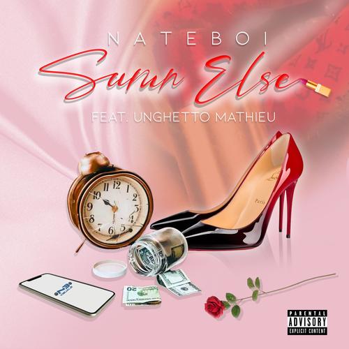 Sumn Else (feat. Unghetto Mathieu) [Explicit]