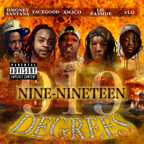 Nine Nineteen Degrees (Explicit)