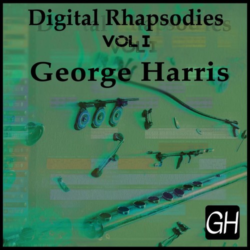 Digital Rhapsodies, Vol. I