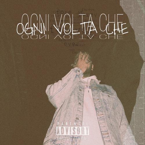 Ogni volta che (Explicit)