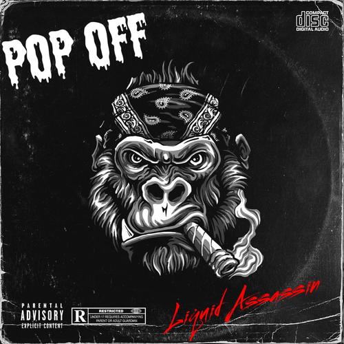 Pop Off (feat. Liquid Assassin) [Explicit]