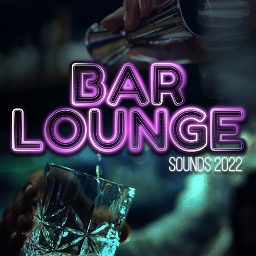 Bar Lounge Sounds 2022