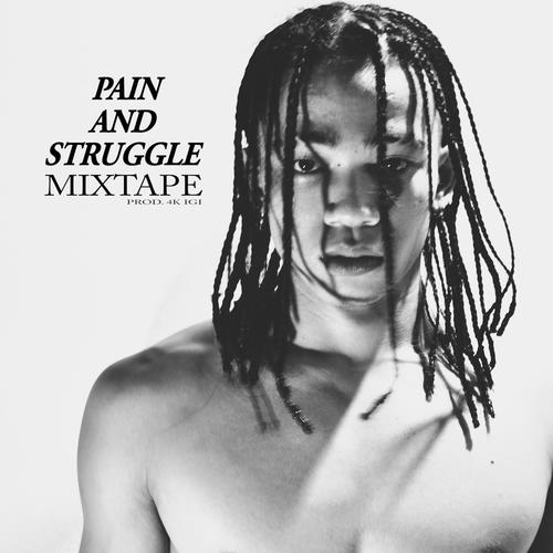 Pain and Struggle (Explicit)