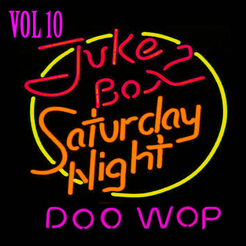 Jukebox Saturday Night Doo Wop Vol 10