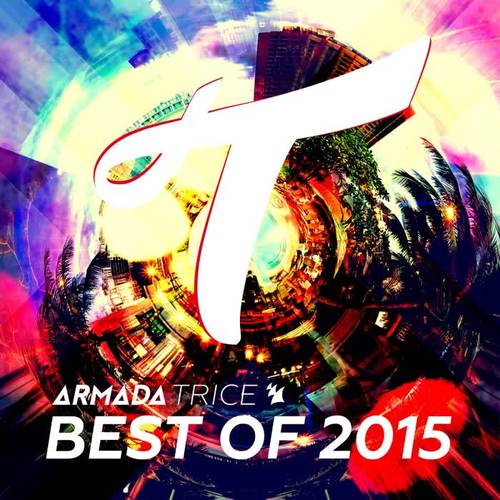 Armada Trice - Best of 2015 (Extended Versions)