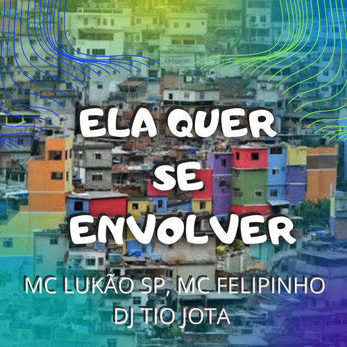 Ela Quer Se Envolver (Explicit)