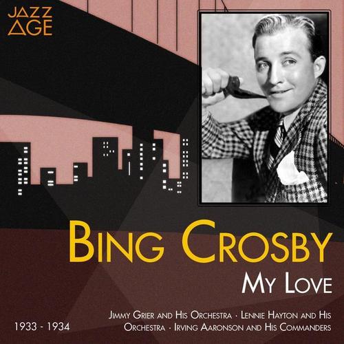 My Love (1933 - 1934)