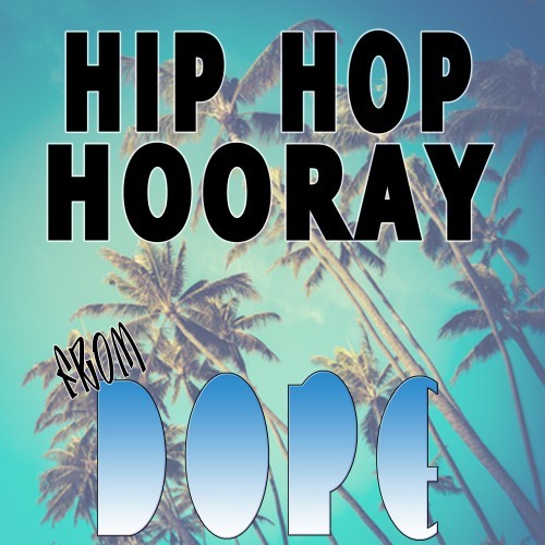 Hip Hop Hooray (From 