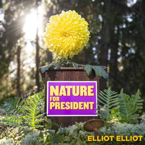 Nature for President (Explicit)