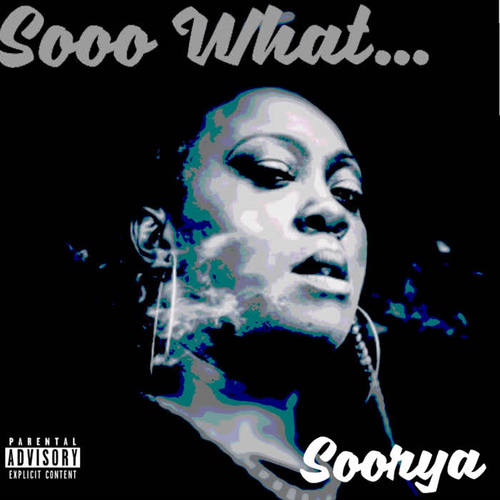 Sooo What... (Explicit)