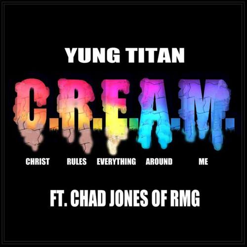 C.R.E.A.M. (feat. Chad Jones)