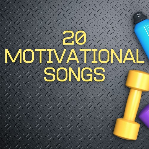 20 Motivational Songs