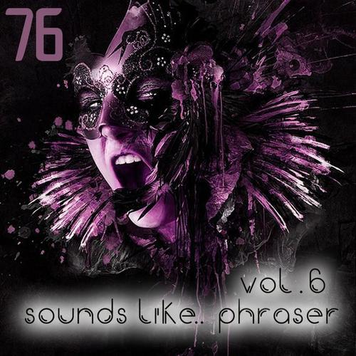 Sounds Like Phraser Vol. 6