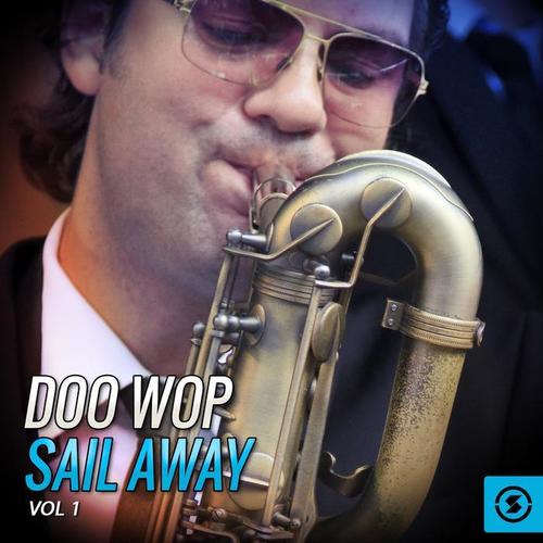 Doo Wop Sail Away, Vol. 1