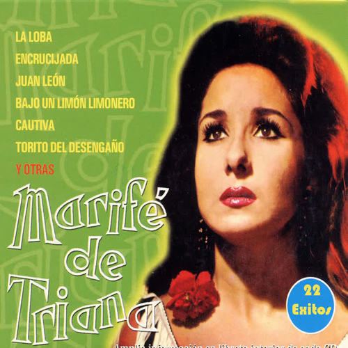 Marife de Triana, 22 Exitos de Referencia