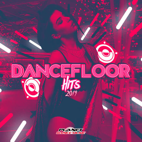 Dancefloor Hits 2019