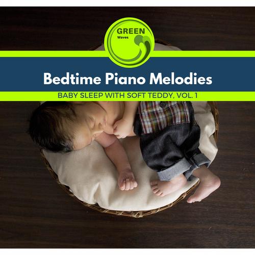 Bedtime Piano Melodies - Baby Sleep with Soft Teddy, Vol. 1