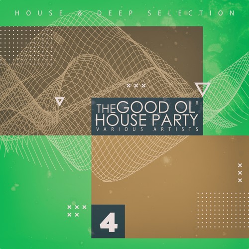 The Good Ol' House Party, Vol. 4