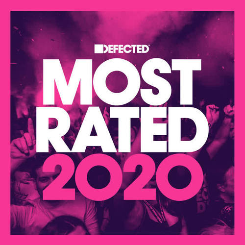 Defected Presents Most Rated 2020 (Mixed) [Explicit]