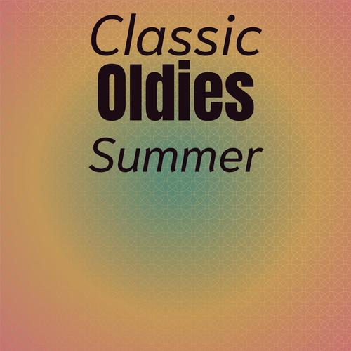 Classic Oldies Summer