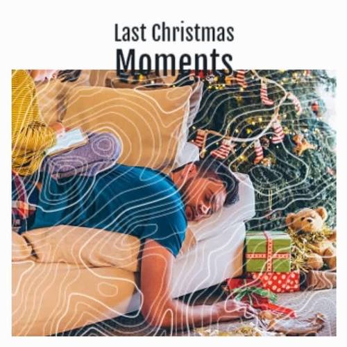 Last Christmas Moments