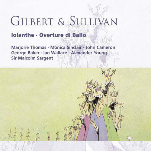 Gilbert & Sullivan: Iolanthe - Overture di Ballo