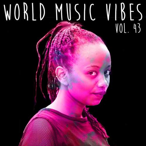 World Music Vibes, Vol. 43