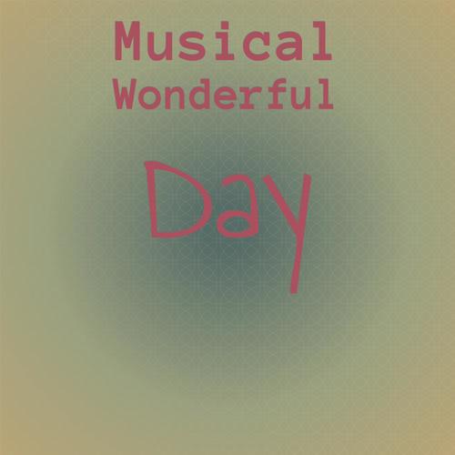 Musical Wonderful Day