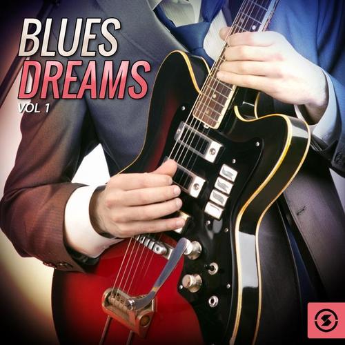 Blues Dreams, Vol. 1