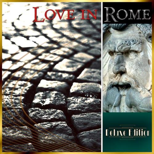 Love in Rome - Deluxe Edition