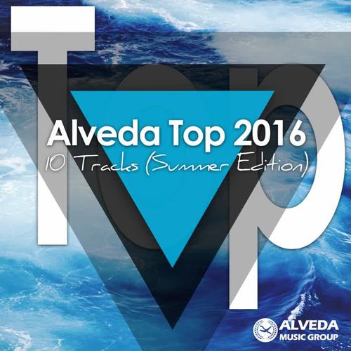 Alveda Top 2016 - 10 Tracks (Summer Edition)