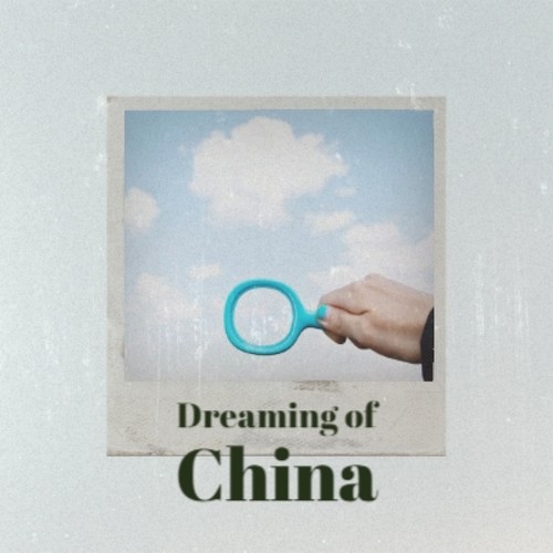 Dreaming of China