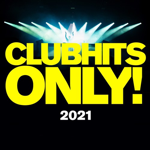 Clubhits Only! - 2021