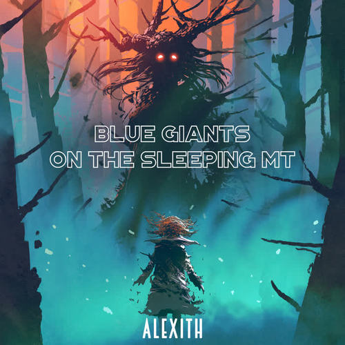 Blue Giants on the Sleeping Mt