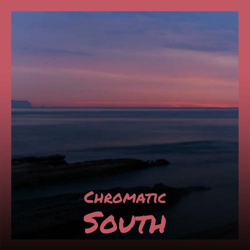 Chromatic South