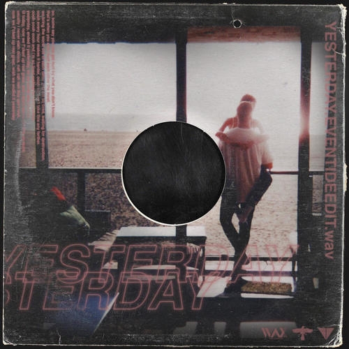 Yesterday (Eventide Remix) [Explicit]