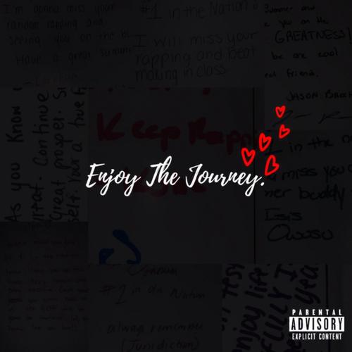 Enjoy The Journey (Explicit)