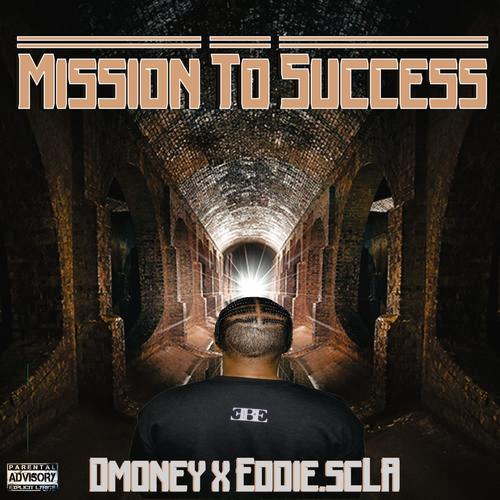 Mission To Success (feat. Eddie.SCLA) [Explicit]