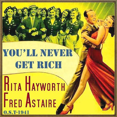 You'll Never Get Rich (O.S.T - 1941)